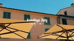 Goodbye July