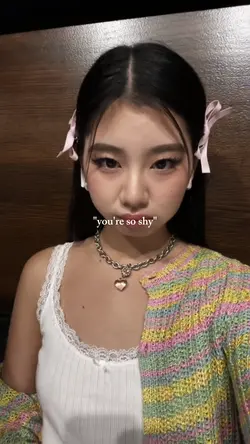 you're so shy