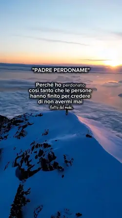 Ho perdonato troppo