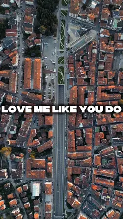 Love Me Like You Do
