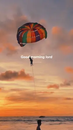 Goodmorning Lord