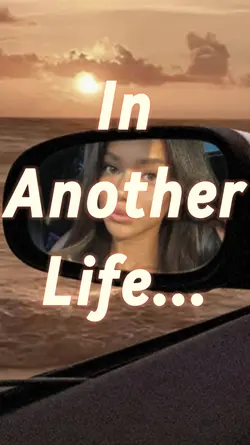 In another life