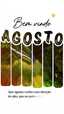 Bem vindo agosto