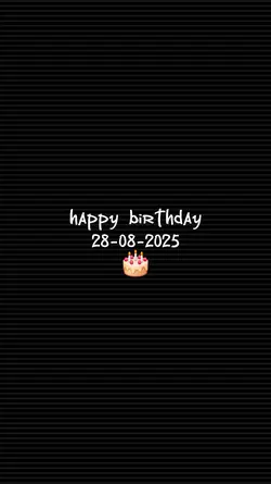HBD 28 AUGUST 2025