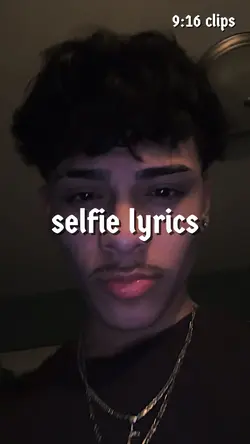 Selfie Lyrics🔥💯