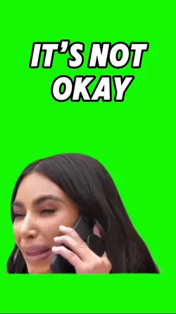 KIM NOT OKAY