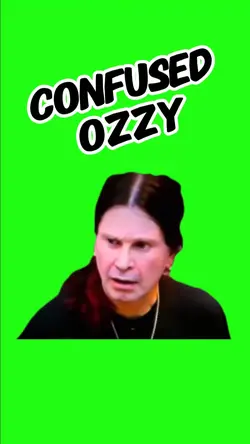 CONFUSED OZZY