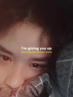 I'm giving you up