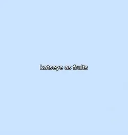 katseye as fruits  