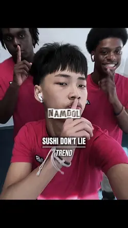 sushi don't lie