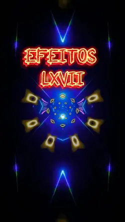 EFEITOS LXVII