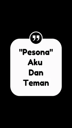 Pesona aku dan teman