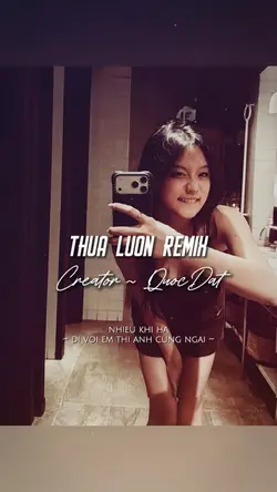 THUA LUÔN REMIX