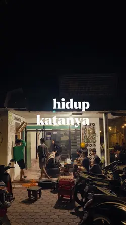 hidup katanya