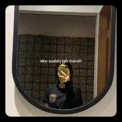 aku sudah tak marah