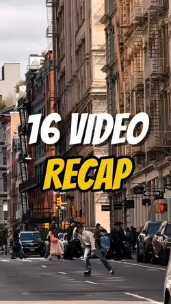 16 VIDEO RECAP