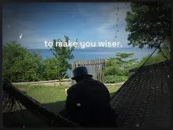 To make you wiser!