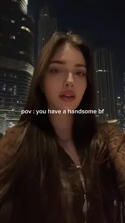 U have Handsome bf