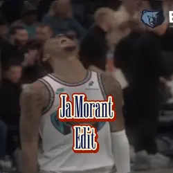 Ja Morant edit