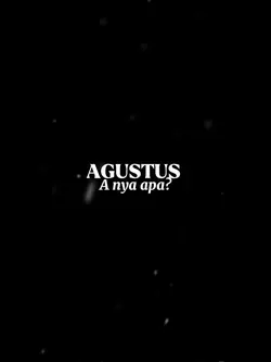Agustus a nya apa?