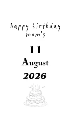 BIRTHDAY MOM 11 AUGU