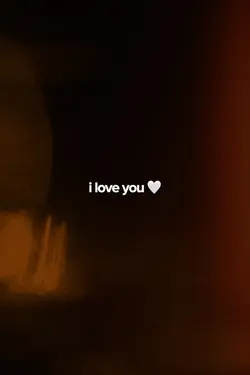 hey i love you
