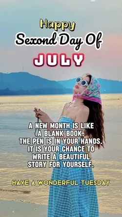 SECOND DAY OF JULY