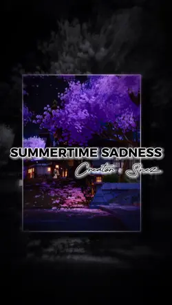 summertime sadness 
