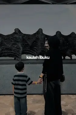 kaulah ibuku