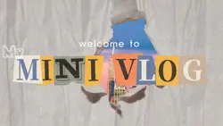 opening mini vlog