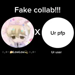 Fake collab w/ me!!