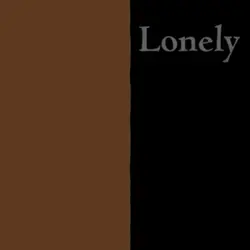 Lonely lonely 