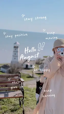 Hello August 