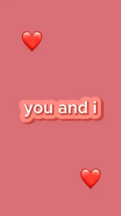 you and i ❤️