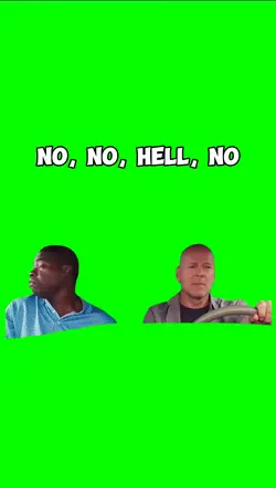 NO NO HELL NO