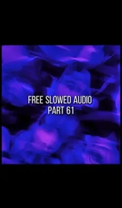 Free slowed audio 