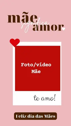 Mãe te amo 