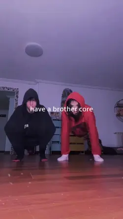 have a brother core