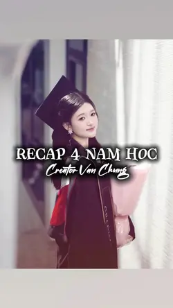 Recap 4 Năm Học Vừa