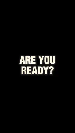 Are you ready?