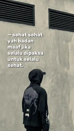 sehat sehat ya badan