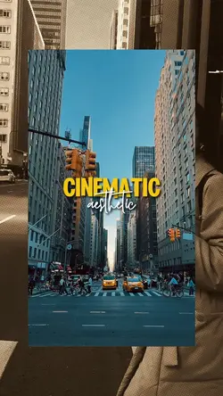 Cinematic Aesthetic