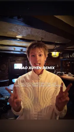 XAO XUYẾN REMIX