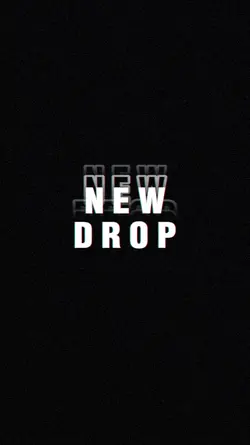 NEW DROP INTRO