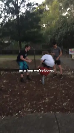 us when we're bored 
