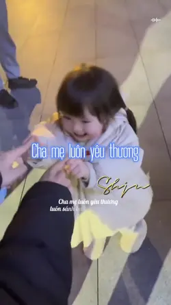 Cha mẹ luôn yêu thươ