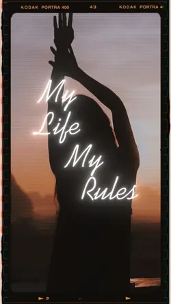 My Life, My Rules