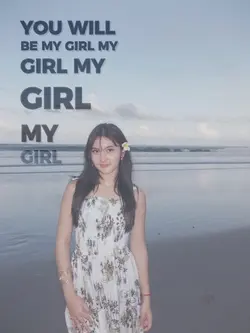 YOU WILL MY GIRL