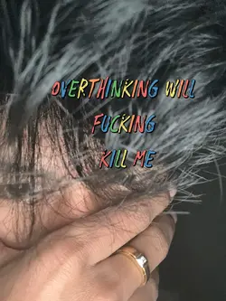 Overthinking 