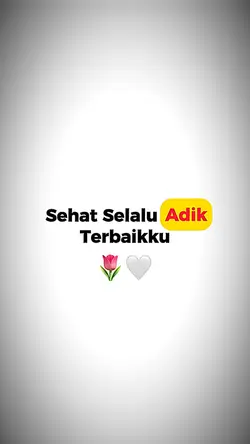 Adik terbaikku